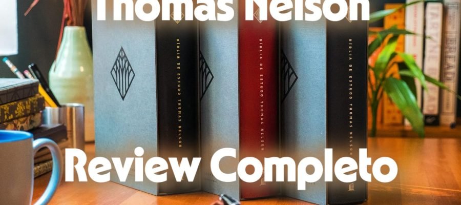 Bíblia de Estudo Thomas Nelson é Boa? Review Completo 2025